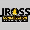 J Ross Construction & Landscaping