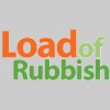 Load Of Rubbish