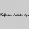 Reflexion Holistic Spa