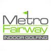 Metro Fairway Indoor Golfing