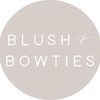 Blush & Bowties