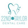 22nd At Taylor Dental Care