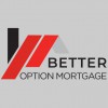 Better Option Mortgage