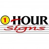 1 Hour Signs