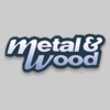 Metal & Wood Products