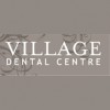 Village Dental Centre