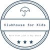 Klubhouse For Kids